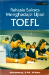 RAHASIA SUKSES MENGHADAPI UJIAN TOEFL