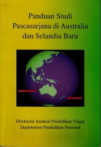 PANDUAN STUDI PASCASARJANA DI AUSTRALIA DAN SELANDIA BARU.