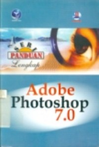 SERI PANDUAN LENGKAP: ADOBE PHOTOSHOP 7.0