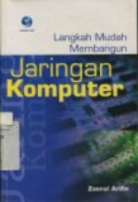 LANGKAH MUDAH MEMBANGUN JARINGAN KOMPUTER