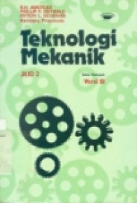 TEKNOLOGI MEKANIK ED.7 JILID 2