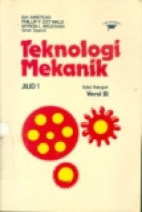 TEKNOLOGI MEKANIK ED.7 JILID 1