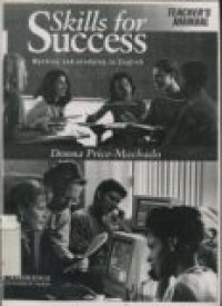 SKILLS FOR SUCCESS TEACHER'S MANUAL (WORKING AND STUDYING IN ENGGLISH)