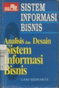 SISTEM INFORMASI BISNIS ANALISIS DAN DESAIN SISTEM INFORMASI BISNIS