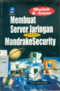 MUDAH & AMAN: MEMBUAT SERVER JARINGAN DENGAN MANDRAKESECURITY