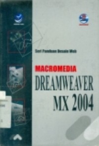 SERI PANDUAN DESAIN WEB: MACROMEDIA DREAMWEAVER MX; 2004