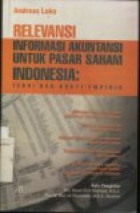 RELEVANSI INFORMASI AKUNTANSI UNTUK PASAR SAHAM INDONESIA: TEORI DAN BUKTI EMPERIS.