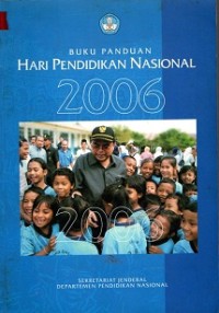 BUKU PANDUAN HARI PENDIDIKAN NASIONAL 2006