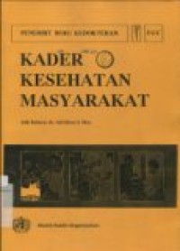 KADER KESEHATAN MASYARAKAT (The Community Health Worker)