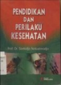 PENDIDIKAN DAN PERILAKU KESEHATAN