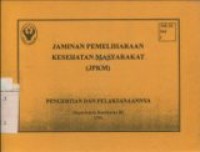 JAMINAN PEMELIHARAAN KESEHATAN MASYARAKAT (JPKLM)