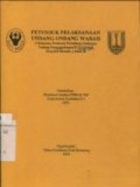 PETUNJUK PELAKSANAAN UNDANG-UNDANG WABAH (Himpunan Peraturan Perundang-Undangan Tentang Penanggulangan KLB/Wabah Penyakit menular)