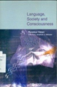 LANGUAGE; SOCIETY AND CONSCIOUSNESS : VOLUME 1