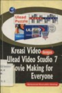 KREASI VIDEO DENGAN ULEAD VIDEO STUDIO 7 MOVIE MAKING FOR EVERYONE