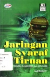 JARINGAN SYARAF TIRUAN: KONSEP DASAR, ALGORITMA DAN APLIKASI