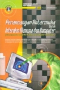 PERANCANGAN ANTARMUKA UNTUK INTERAKSI MANUSIA DAN KOMPUTER (USER INTERFACE DESIGN FOR HUMAN AND COMPUTER INTERACTION)