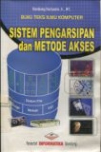 SISTEM PENGARSIPAN DAN METODE AKSES (BUKU TEKS ILMU KOMPUTER)