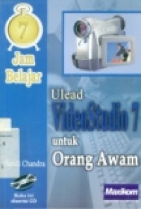 7 JAM BELAJAR: ULED VIDEOSTUDIO 7 UNTUK ORANG AWAM