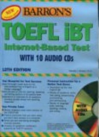 TOEFL.IBT INTERNET-BASED TEST WITH 10 AUDIO CDS (12TH EDITION)