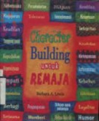 CHARACTER BUILDING UNTUK REMAJA