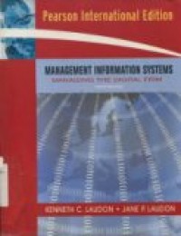 MANAGEMENT INFORMATION SYSTEMS: MANAGING THE DIGITAL FIRM