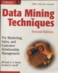 DATA MINING TECHNIQUES: FOR MARKETING, SALES, AND CUSTOMER RELATIONSHIP MANAJEMENT