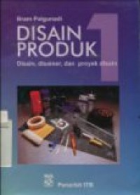 DISAIN PRODUK 1 (DESAIN;DISAINER; DAN PROYEK DISAIN)