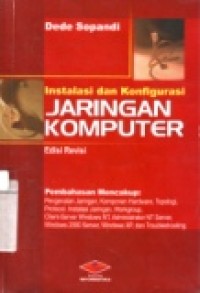 INSTALASI DAN KONFIGURASI JARINGAN KOMPUTER (ED. REVISI).