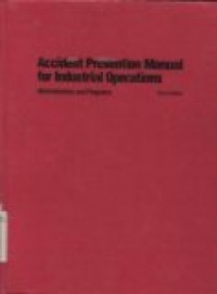 ACCIDENT PREVENTION MANUAL FOR INDUSTRIAL OPERATIONS (ADMINISTRATION AND OPERATIONS NINTH EDITION.