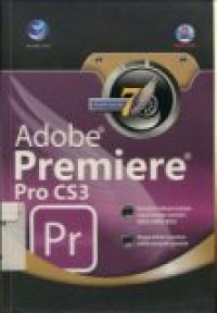 MAHIR DALAM 7 HARI: ADOBE PREMIERE PRO CS3