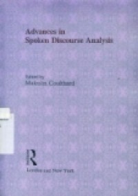 ADVANCES IN SPOKEN DISCOURSE ANALYSIS