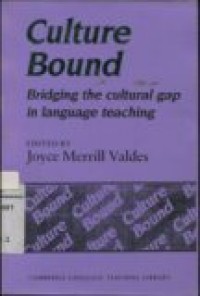 CULTURE BOUND ( Bridging the cultural gap in language teaching)