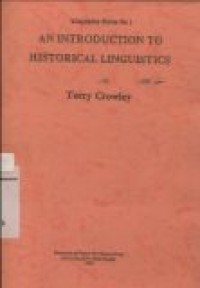 AN INTRODUCTION TO HISTORICAL LINGUISTICS ( Linguistics Seri No. 1