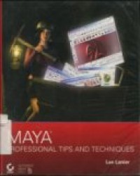 MAYA PROFESSIONAL TIPS AND TECHNIQUES