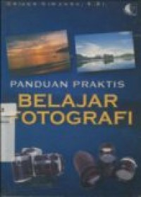 PANDUAN PRAKTIS BELAJAR FOTOGRAFI