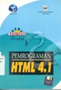 SERI PANDUAN LENGKAP: PEMROGRAMAN HTML 4.1