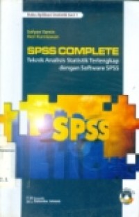 SPSS COMPLETE (TEKNIK ANALISIS STATISTIK TERLENGKAP DENGAN SOFWARE SPSS.)