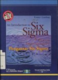 PENGANTAR SIX SIGMA: AN INTRODUCTION TO SIX SIGMA & PROCESS IMPROVEMENT