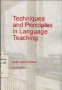 TECHNIQUES AND PRINCIPLES IN LANGUAGE TEACHING; SECOND EDITION