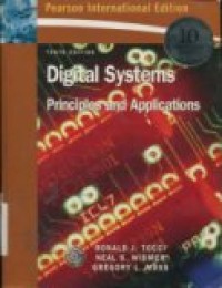 DIGITAL SYSTEMS PRINCIPLES AND APPLICATIONS ( INTERNATIONAL EDITION ) TENTH EDITION