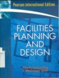 FACILITIES PLANNING AND DESIGN ( Pearson International Edition ).