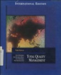 TOTAL QUALITY MANAGEMENT THIRD EDITION ( INTERNATIONAL EDITION ).