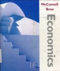 ECONOMICS PRINCIPLES; PROBLEMS AND POLICIES SXTEENTH EDITION