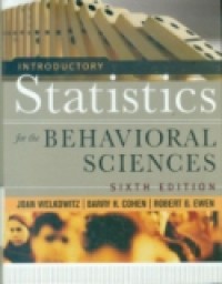 INTRODUCTORY STATISTICS FOR THE BEHAVIORAL SCIENCES SIXTH EDITION.