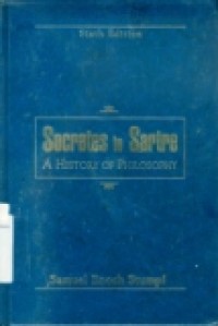 SOCRATES TO SARTRE A History Of Philosophy SIXTH EDITION.