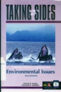 TAKING SIDES ( Clashing Views on Controlversial; Environmental Issues Tenth Edition )