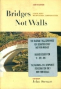 BRIDGES NOT WALLS ( ABOOK ABOUT INTERNATIONAL COMMUNICATION ) EIGHT EDITION