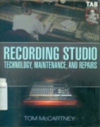 RECORDING STUDIO: TECHNOLOGY, MAINTENANCE, AND REPAIRS