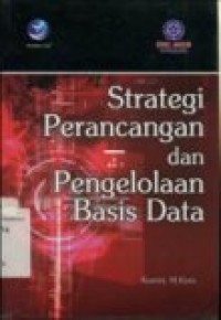 STRATEGI PERANCANGAN DAN PENGELOLAAN BASIS DATA.