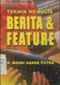 TEKNIK MENULIS BERITA & FEATURE